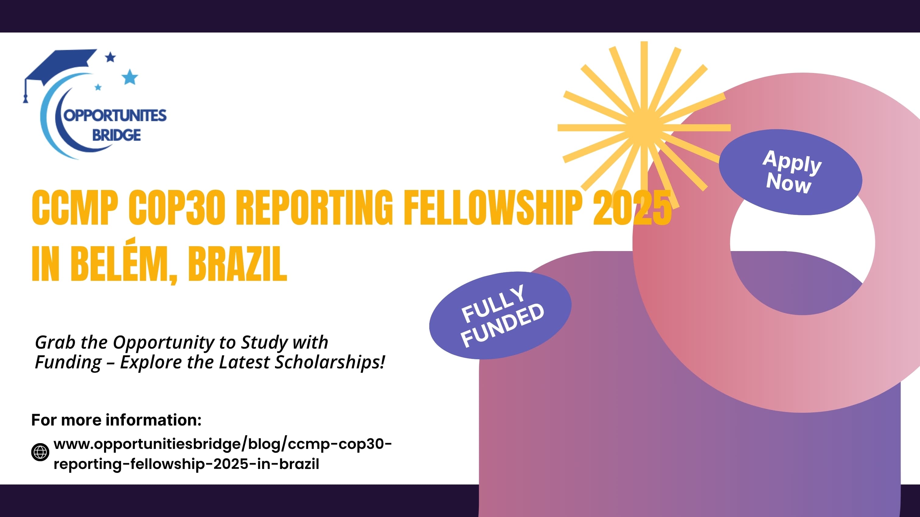 CCMP COP30 Reporting Fellowship 2025 in Belém, Brazil