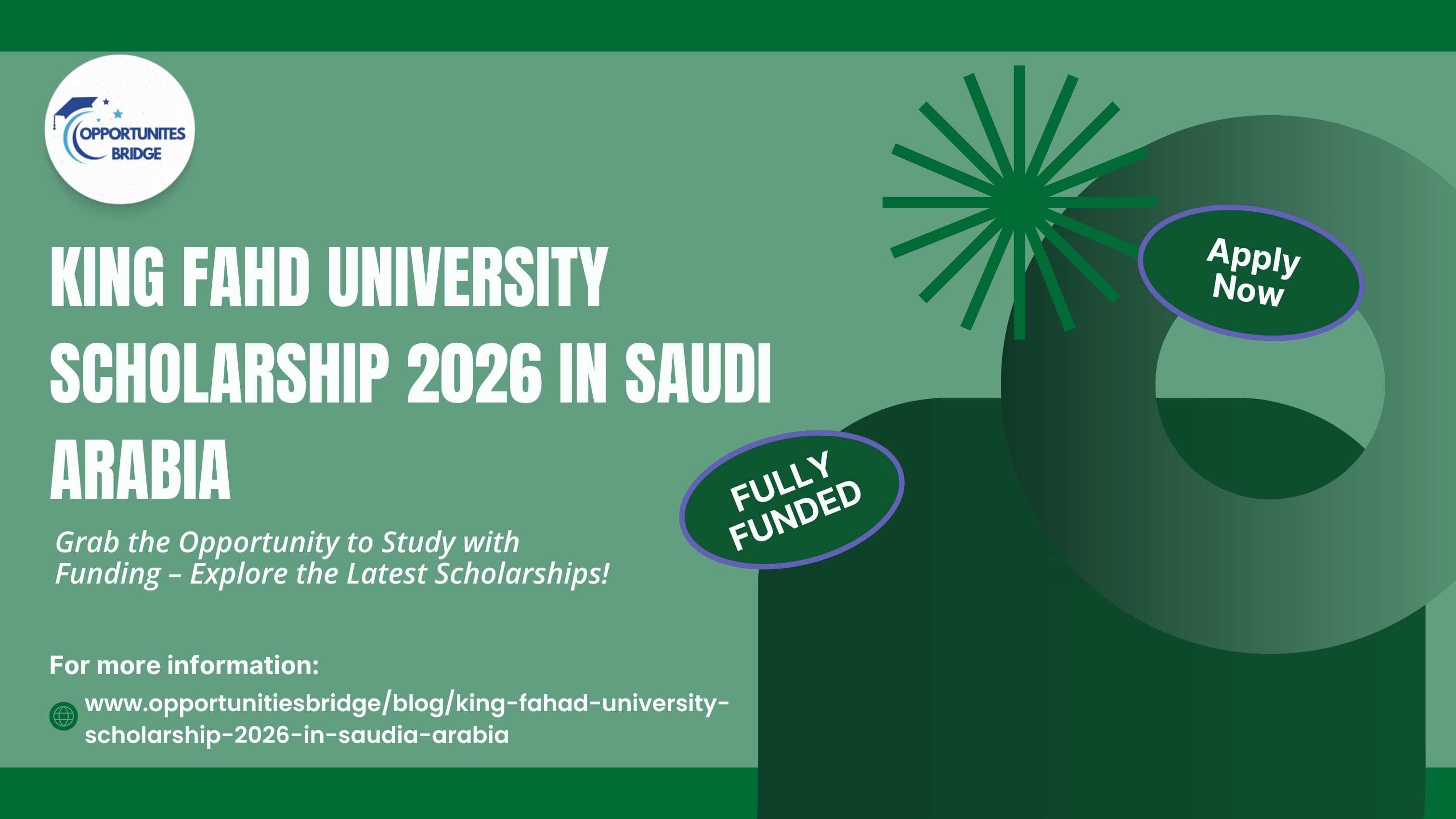 King Fahd University Scholarship 2026 in Saudi Arabia | Fully Funded for International Students