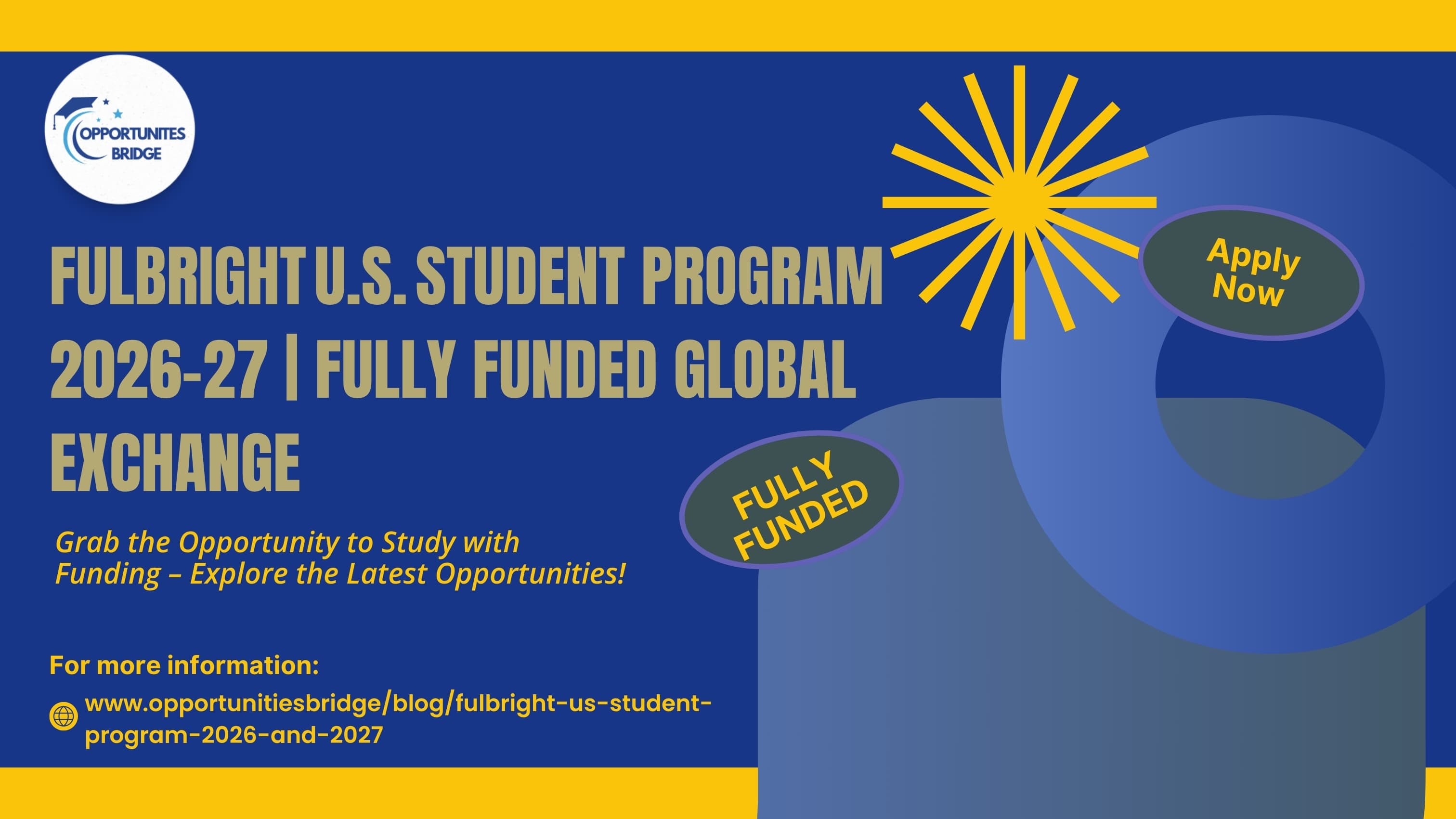 Fulbright U.S. Student Program 2026–27 | Fully Funded Global Exchange